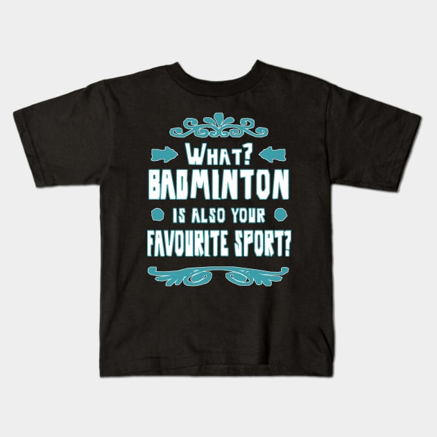 Badminton Racket Tennis Double Tournament Net Kids T-Shirt by FindYourFavouriteDesign